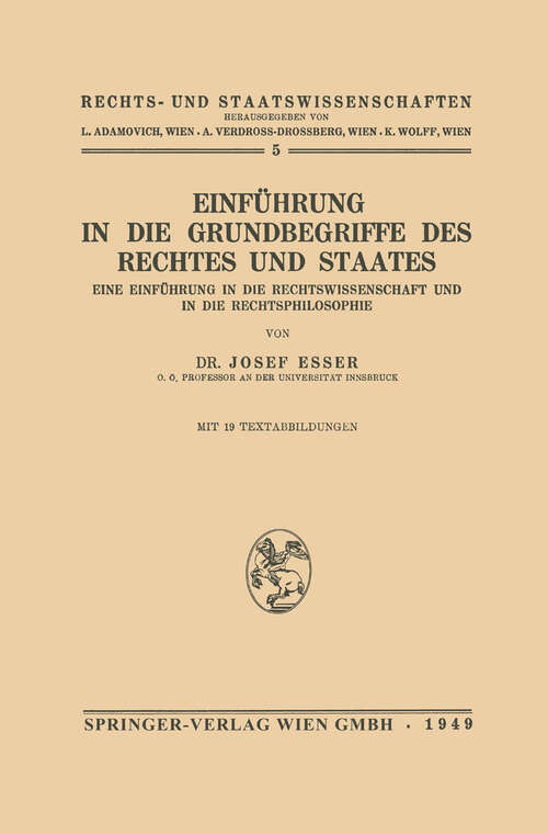 Book cover of Einführung in die Grundbegriffe des Rechtes und des Staates: Eine Einführung in die Rechtswissenschaft und in die Rechtsphilosophie (1949) (Rechts- und Staatswissenschaften #5)