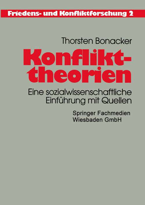 Book cover of Konflikttheorien: Eine sozialwissenschaftliche Einführung mit Quellen (1996) (Friedens- und Konfliktforschung #2)