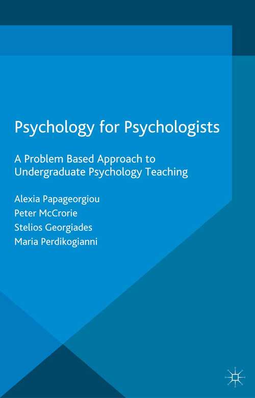 Book cover of Psychology for Psychologists: A Problem Based Approach to Undergraduate Psychology Teaching (1st ed. 2015)