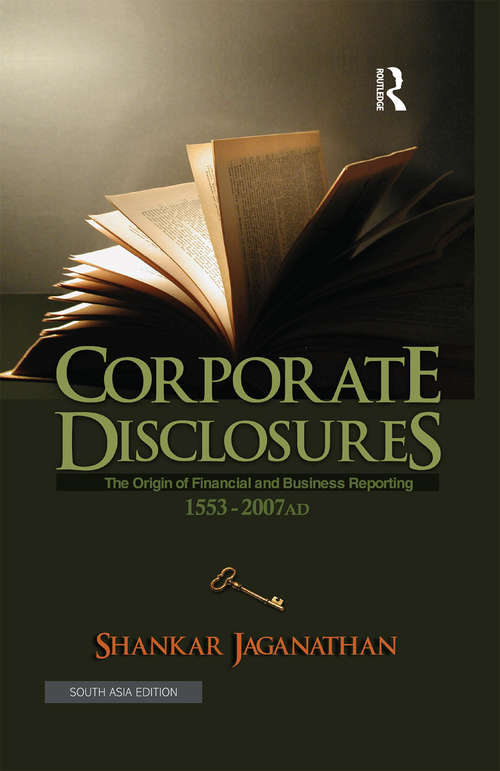 Book cover of Corporate Disclosures: The Origin of Financial and Business Reporting 1553 - 2007 AD