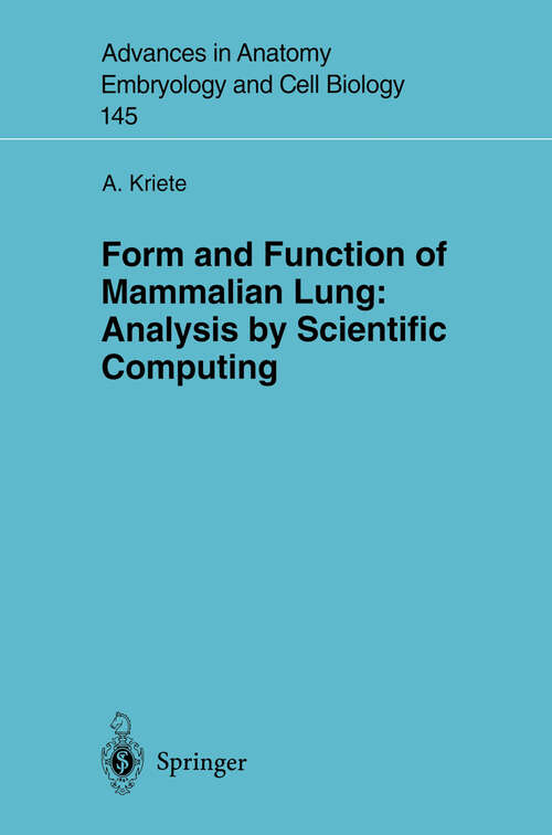 Book cover of Form and Function of Mammalian Lung: Analysis by Scientific Computing (1998) (Advances in Anatomy, Embryology and Cell Biology #145)