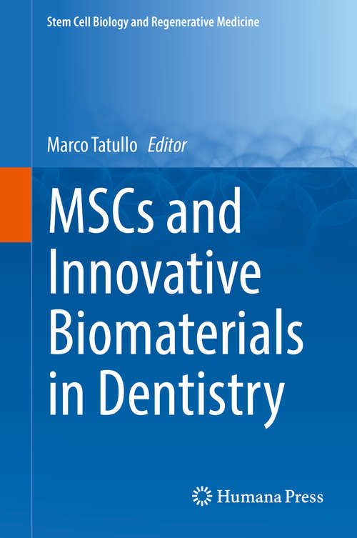 Book cover of MSCs and Innovative Biomaterials in Dentistry (Stem Cell Biology and Regenerative Medicine)