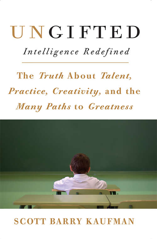 Book cover of Ungifted: Intelligence Redefined