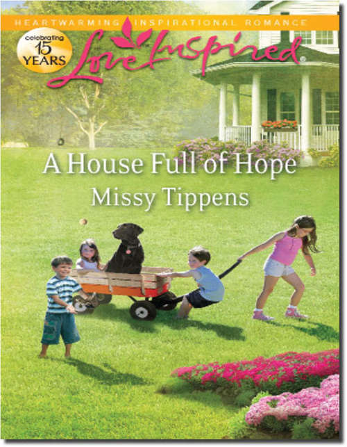 Book cover of A House Full of Hope (ePub First edition) (Mills And Boon Love Inspired Ser.)