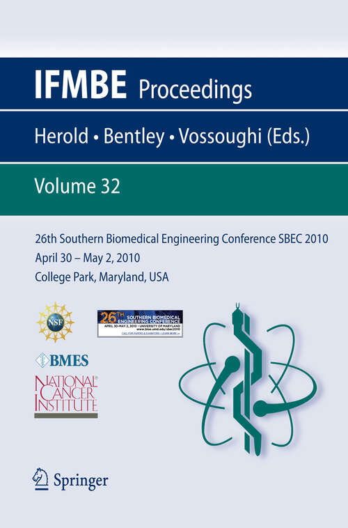 Book cover of 26th Southern Biomedical Engineering ConferenceSBEC 2010 April 30 - May 2, 2010 College Park, Maryland, USA (2010) (IFMBE Proceedings #32)