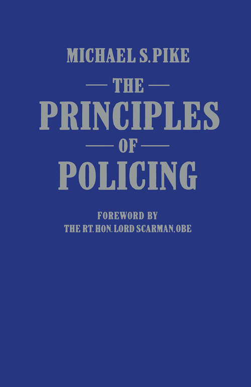 Book cover of The Principles of Policing (1st ed. 1985)