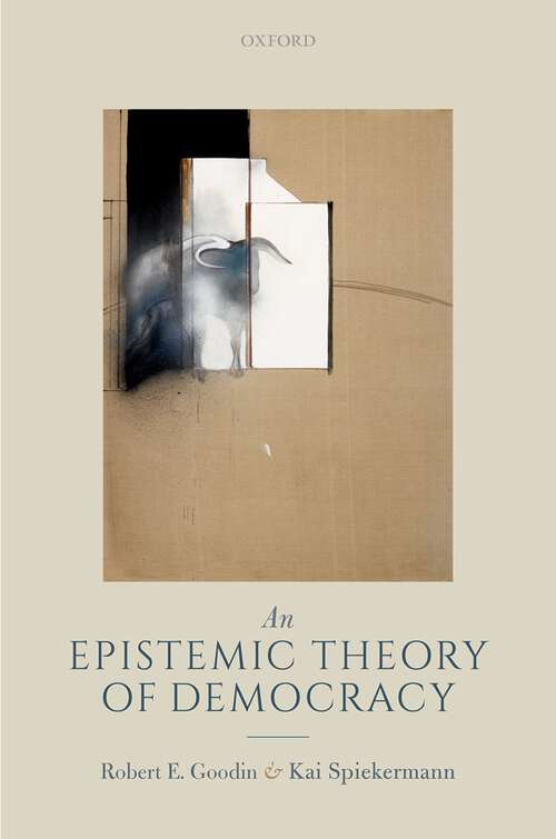 Book cover of An Epistemic Theory of Democracy