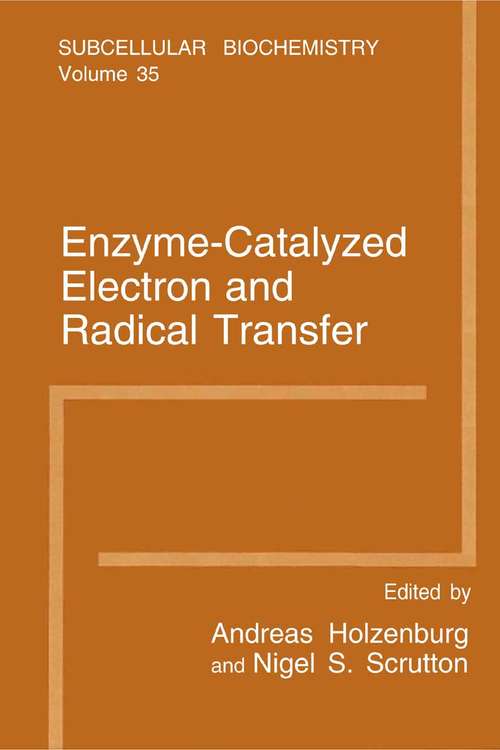 Book cover of Enzyme-Catalyzed Electron and Radical Transfer (2000) (Subcellular Biochemistry #35)