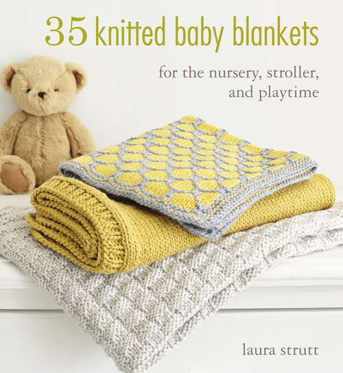 Book cover of 35 Knitted Baby Blankets: For the nursery, stroller, and playtime