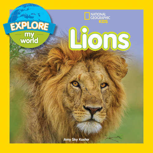 Book cover of Explore My World: Lions (ePub edition) (Explore My World)