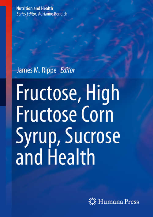 Book cover of Fructose, High Fructose Corn Syrup, Sucrose and Health (2014) (Nutrition and Health)