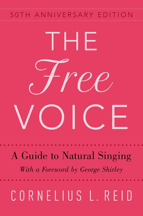 Book cover of The Free Voice: A Guide to Natural Singing