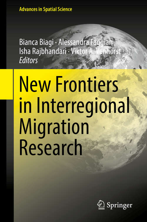 Book cover of New Frontiers in Interregional Migration Research (Advances in Spatial Science)