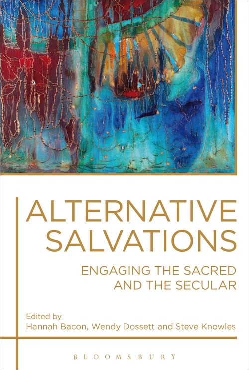 Book cover of Alternative Salvations: Engaging the Sacred and the Secular