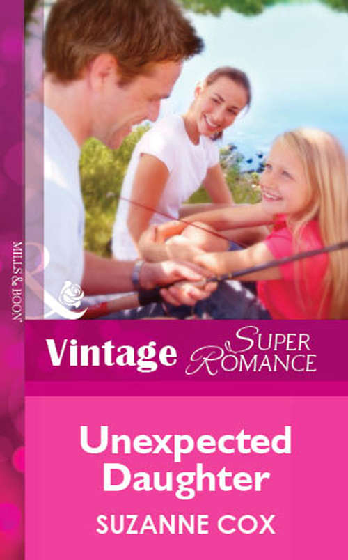 Book cover of Unexpected Daughter (ePub First edition) (Mills And Boon Vintage Superromance Ser.)