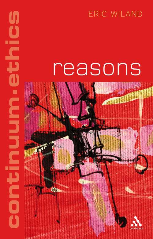 Book cover of Reasons (Continuum Ethics)