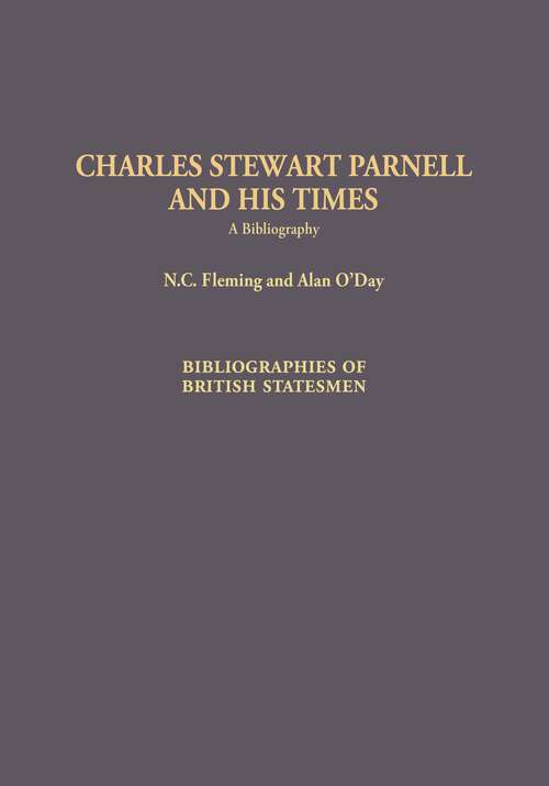 Book cover of Charles Stewart Parnell and His Times: A Bibliography (Bibliographies of British Statesmen)