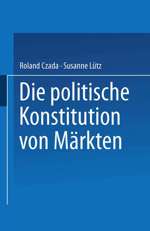 Book cover of Die politische Konstitution von Märkten (2000)