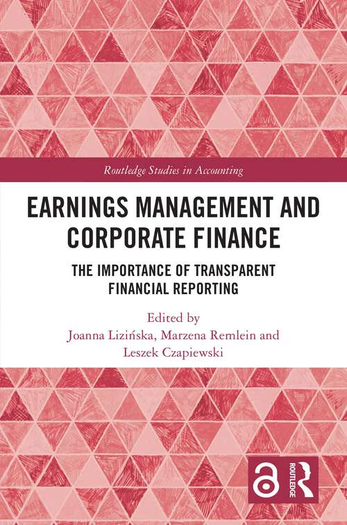 Book cover of Earnings Management and Corporate Finance: The Importance of Transparent Financial Reporting (Routledge Studies in Accounting)