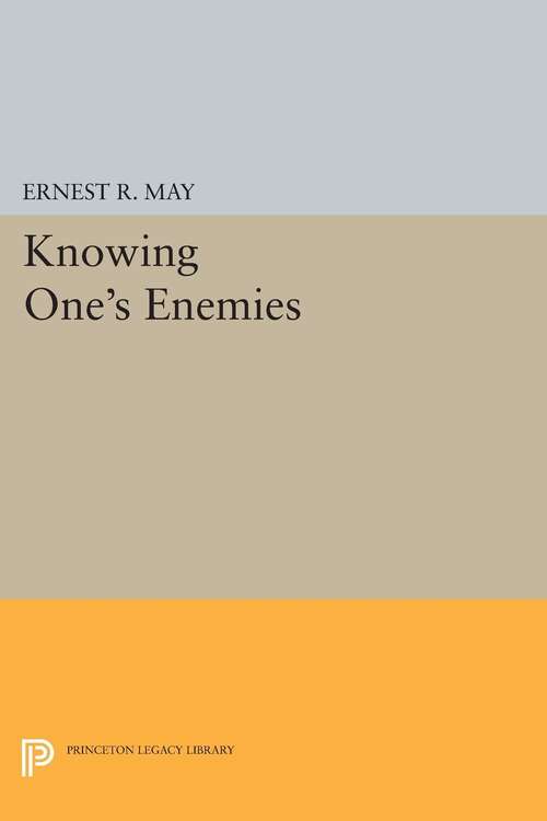 Book cover of Knowing One's Enemies