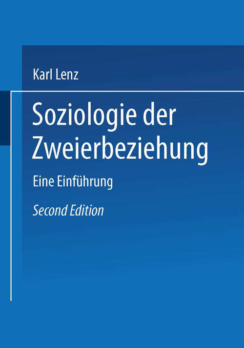 Book cover of Soziologie der Zweierbeziehung: Eine Einführung (2., akt. und überarb. Aufl. 2003)