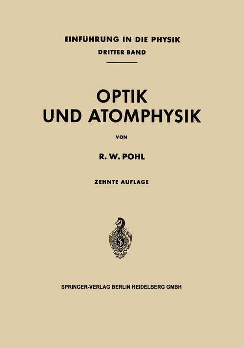 Book cover of Einführung in die Physik: Band 3: Optik und Atomphysik (10. Aufl. 1958)