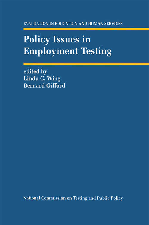 Book cover of Policy Issues in Employment Testing (1994) (Evaluation in Education and Human Services #35)