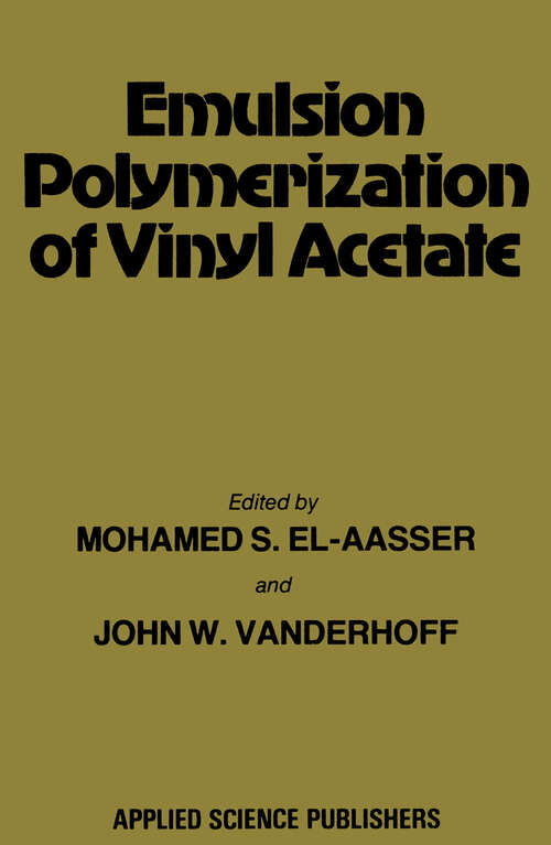 Book cover of Emulsion Polymerization of Vinyl Acetate (1981)