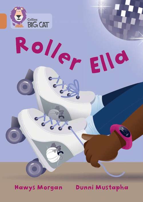 Book cover of Collins Big Cat — ROLLER ELLA: Band 12/Copper (Collins Big Cat)