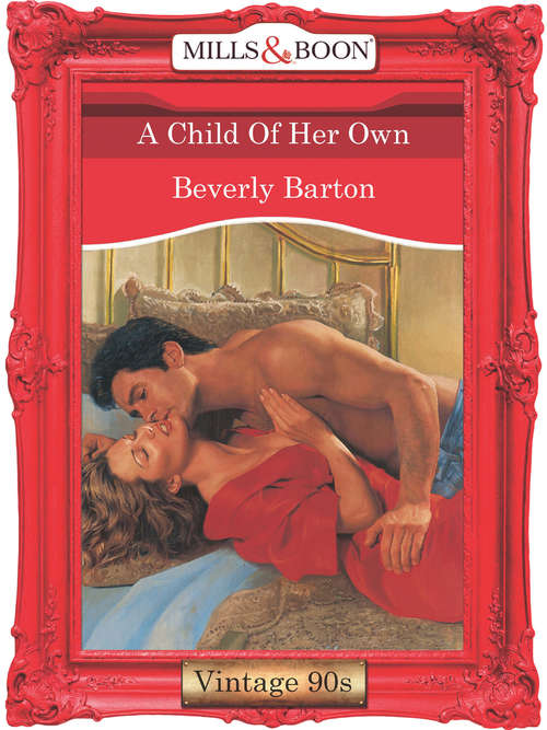 Book cover of A Child Of Her Own (ePub First edition) (Mills And Boon Vintage Desire Ser.)
