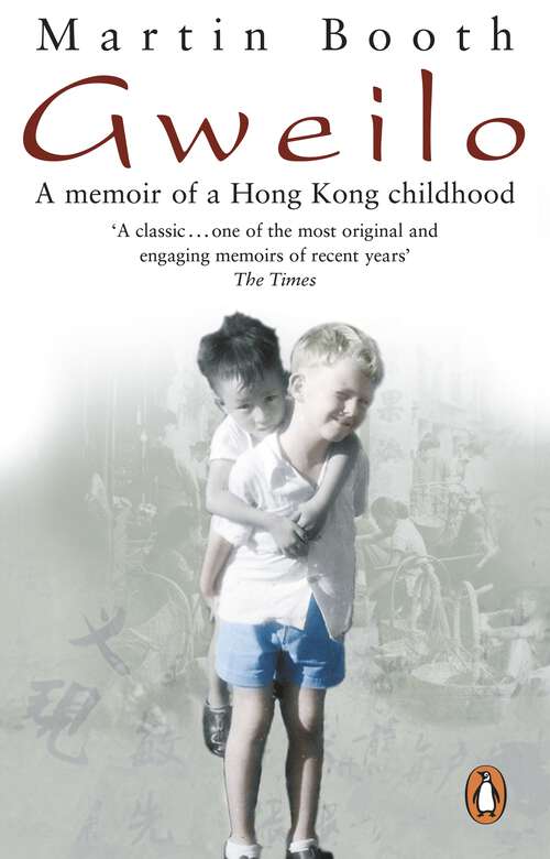 Book cover of Gweilo: A Memories Of A Hong Kong Childhood