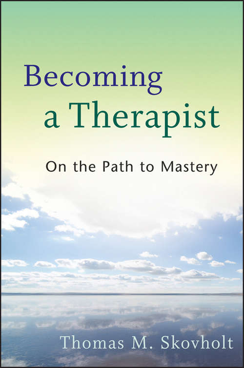 Book cover of Becoming a Therapist: On the Path to Mastery