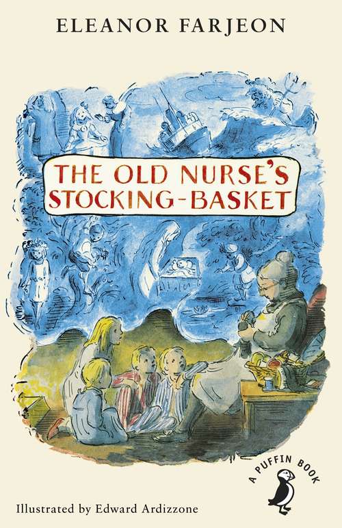 Book cover of The Old Nurse’s Stocking-Basket (A Puffin Book #72)