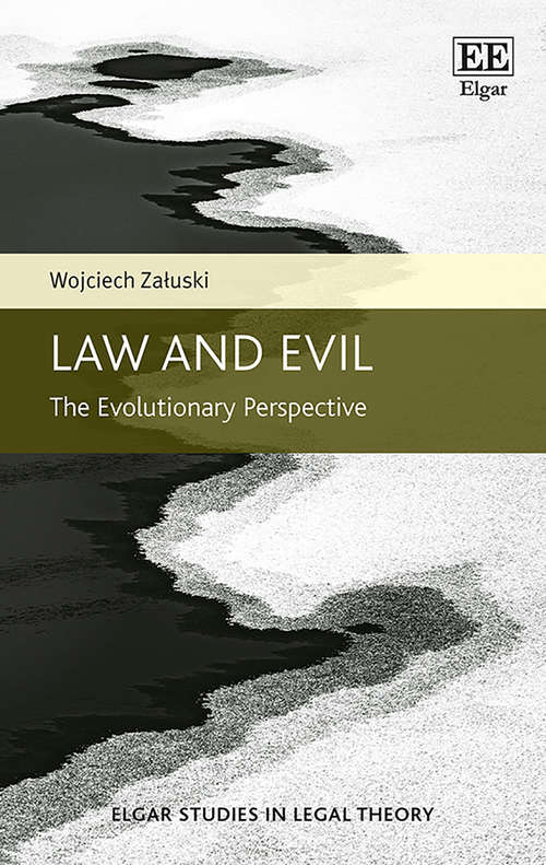 Book cover of Law and Evil: The Evolutionary Perspective (Elgar Studies in Legal Theory)