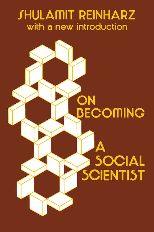 Book cover of On Becoming a Social Scientist: From Survey Research and Participant Observation to Experimental Analysis