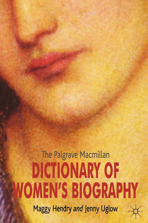 Book cover of The Palgrave Macmillan Dictionary of Women's Biography (4th ed. 2005)