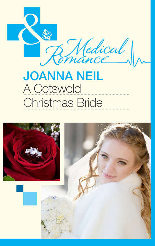 Book cover of A Cotswold Christmas Bride (ePub First edition) (Mills And Boon Medical Ser.)