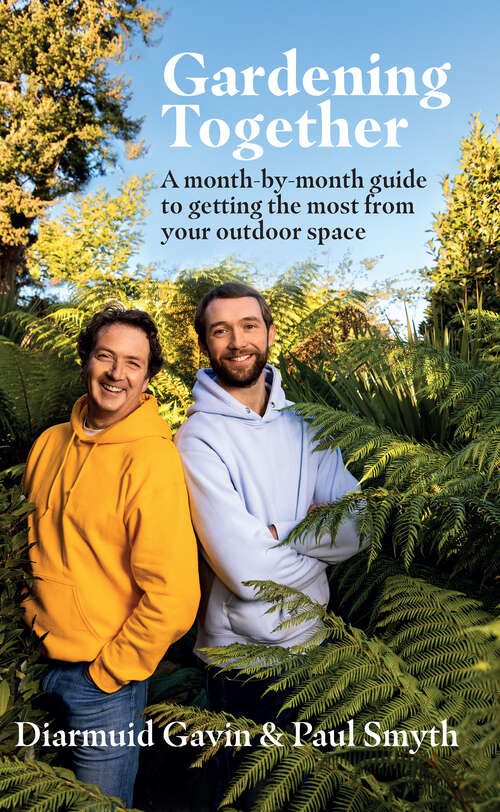 Book cover of Gardening Together: A month-by-month guide to getting the most from your outdoor space