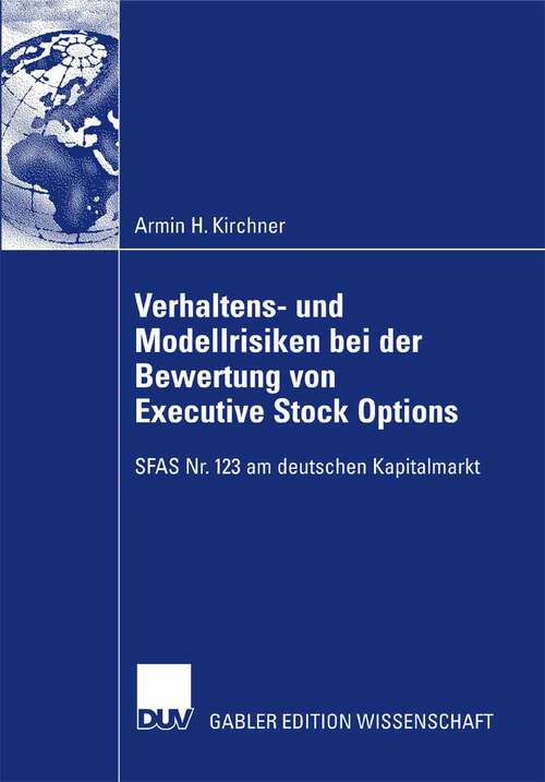 Book cover of Verhaltens- und Modellrisiken bei der Bewertung von Executive Stock Options: SFAS Nr. 123 am deutschen Kapitalmarkt (2007)
