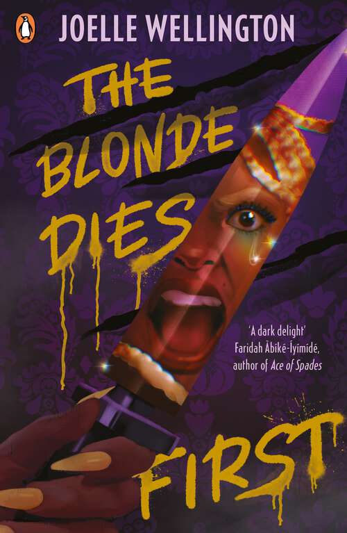 Book cover of The Blonde Dies First: Discover the brand-new YA horror thriller from the author of Their Vicious Games