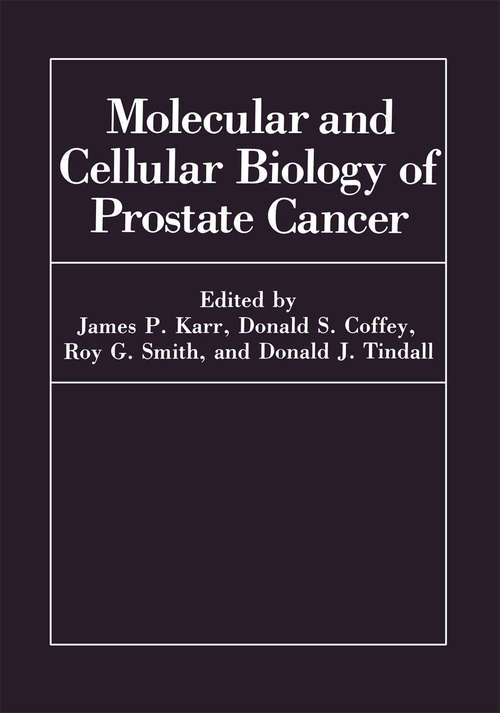 Book cover of Molecular and Cellular Biology of Prostate Cancer (1991) (Advances In Experimental Medicine And Biology Ser.)