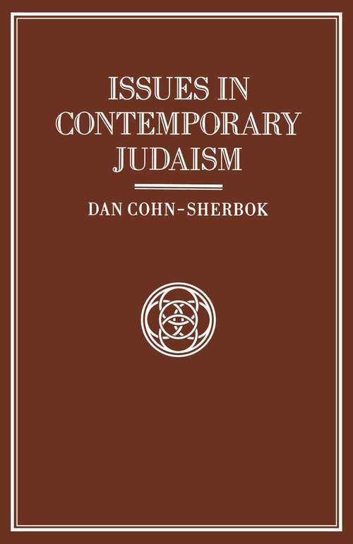 Book cover of Issues in Contemporary Judaism (1st ed. 1991)