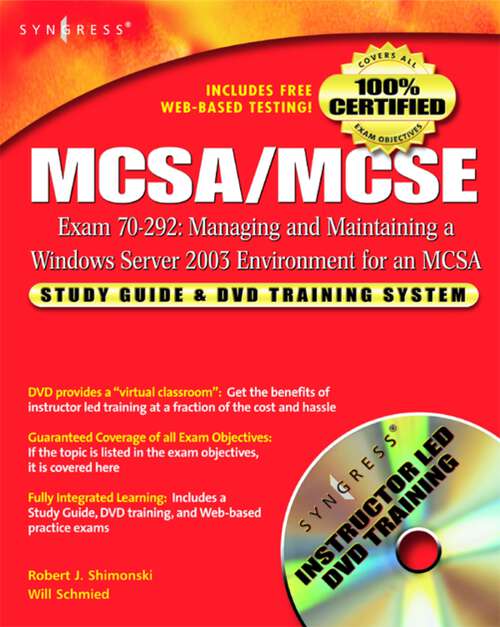 Book cover of MCSA/MCSE Managing and Maintaining a Windows Server 2003 Environment for an MCSA Certified on Windows 2000 (Exam 70-292): Study Guide & DVD Training System