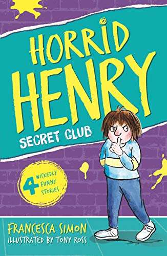 Book cover of Horrid Henry: Secret Club (PDF)