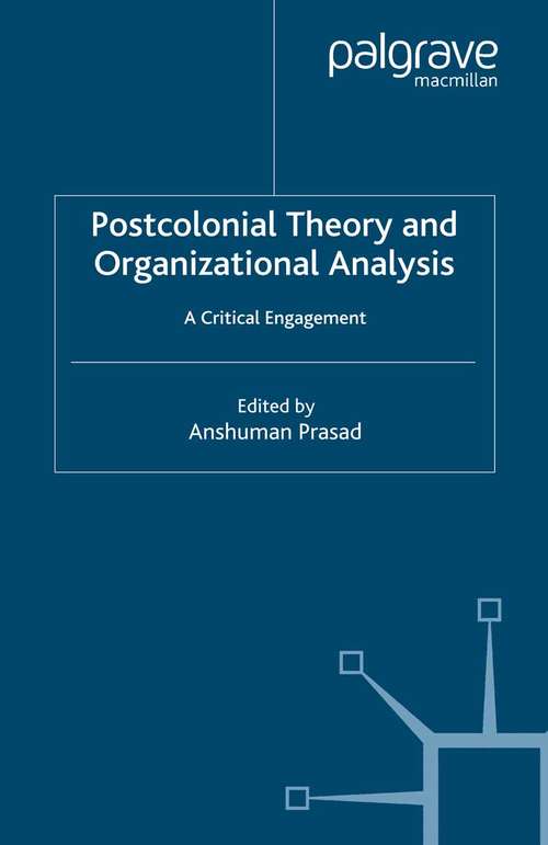 Book cover of Postcolonial Theory and Organizational Analysis: A Critical Engagement (2003)