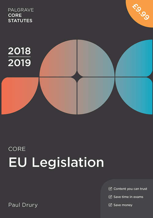 Book cover of Core EU Legislation 2018-19 (Palgrave Core Statutes)