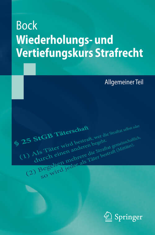 Book cover of Wiederholungs- und Vertiefungskurs Strafrecht: Allgemeiner Teil (2013) (Springer-Lehrbuch)