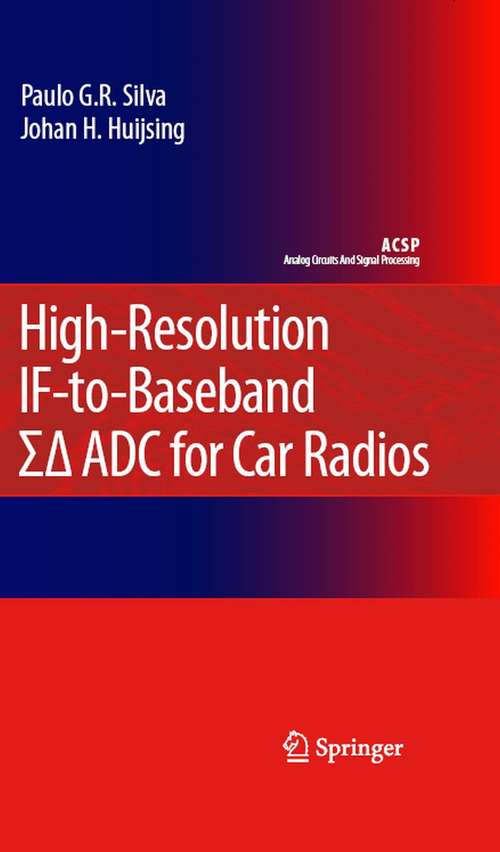 Book cover of High-Resolution IF-to-Baseband SigmaDelta ADC for Car Radios (2008) (Analog Circuits and Signal Processing)