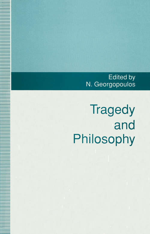 Book cover of Tragedy And Philosophy (1st ed. 1993)