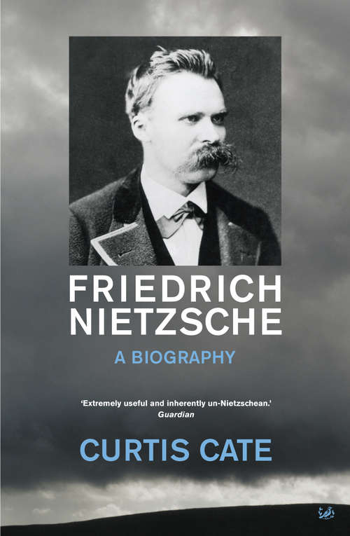 Book cover of Friedrich Nietzsche: A Biography